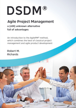 DSDM® - Agile Project Management - a (still) unknown alternative full of advantages