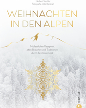 Christmas Kochbuch: Weihnachten in den Alpen