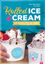 Rolled Ice Cream - Die coolsten Rezepte.