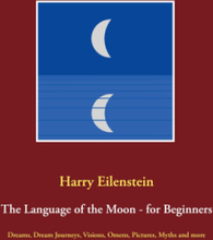 The Language of the Moon - for Beginners