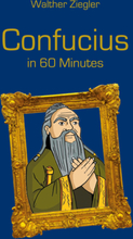 Confucius in 60 Minutes