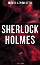 Sherlock Holmes: A Study in Scarlet
