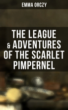 The League & Adventures of the Scarlet Pimpernel