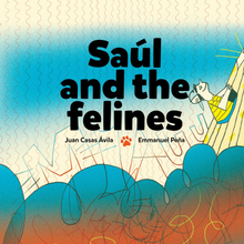 Saúl and the Felines