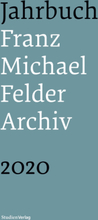 Jahrbuch Franz-Michael-Felder-Archiv 2020