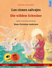 Los cisnes salvajes – Die wilden Schwäne (español – alemán)