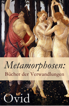 Metamorphosen: Bücher der Verwandlungen