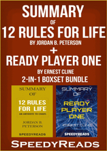 Summary of 12 Rules for Life: An Antidote to Chaos by Jordan B. Peterson + Summary of Ready Player One by Ernest Cline 2-in-1 Boxset Bundle