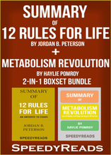 Summary of 12 Rules for Life: An Antidote to Chaos by Jordan B. Peterson + Summary of Metabolism Revolution by Haylie Pomroy 2-in-1 Boxset Bundle