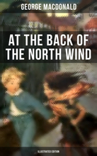 At the Back of the North Wind (Illustrated Edition)