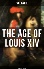 The Age Of Louis XIV (Complete Edition)