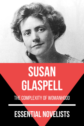 Essential Novelists - Susan Glaspell