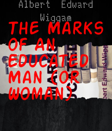 The Marks of An Educated Man (or Woman)