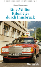 Eine Million Kilometer durch Innsbruck