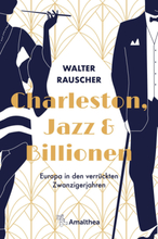 Charleston, Jazz & Billionen