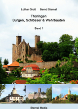 Thüringen - Burgen, Schlösser & Wehrbauten Band 1