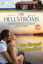 Die Hellströms 4 – Familienroman