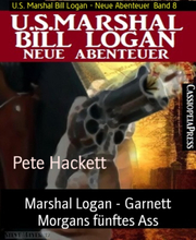 Marshal Logan - Garnett Morgans fünftes Ass