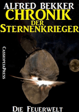 Chronik der Sternenkrieger 16 - Die Feuerwelt (Science Fiction Abenteuer)