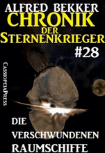 Chronik der Sternenkrieger 28: Die verschwundenen Raumschiffe
