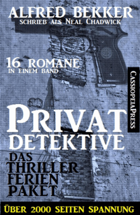 Privatdetektive - das Thriller-Ferien-Paket (16 Romane in einem Band)