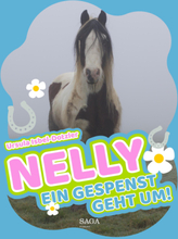 Nelly - Ein Gespenst geht um!