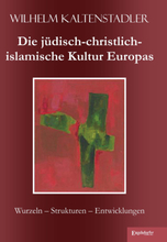 Die jüdisch-christlich-islamische Kultur Europas