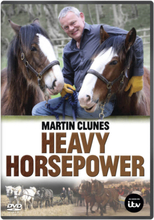 Martin Clunes: Heavy Horse Power