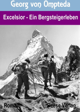 Excelsior - Ein Bergsteigerleben