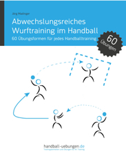Abwechslungsreiches Wurftraining im Handball