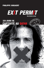 Exit permit ! 328 jours de captivité au Qatar