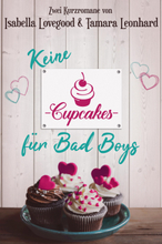 Keine Cupcakes für Bad Boys