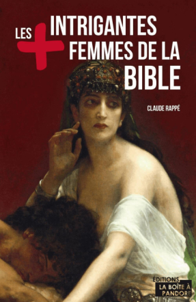 Les plus intrigantes femmes de la Bible
