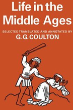 Life in the Middle Ages: Volume 1 & 2, Religion, Folk-Lore and Superstition; Chronicles, Science and Art
