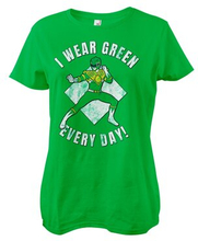 I Wear Green Every Day Girly Tee, T-Shirt