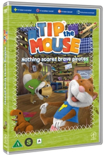Tip The Mouse - Kausi 1: Vol 2 - Nothing Scares Brave Pirates