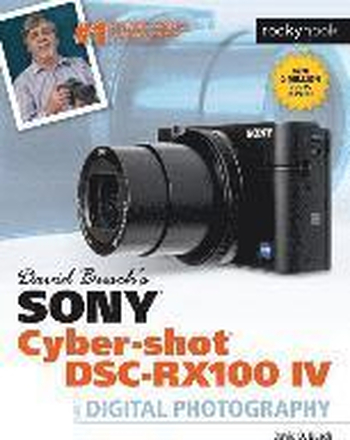 David Busch's Sony Cyber-shot DSC-RX100 IV