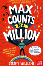 Max Counts to a Million: A funny, heart-warming story about one boy's experience of Covid lockdown