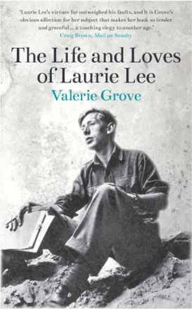 The Life and Loves of Laurie Lee