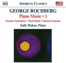 Rochberg George: Piano Music vol 3 (S Pinkas)