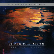 Martin Deborah: Under The Moon (20th Annivers.)