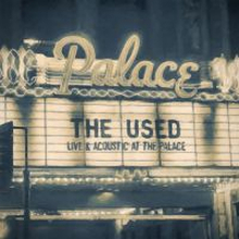 Used: Live and acoustic at The Palace 2016