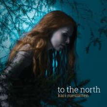 Rueslåtten Kari: To The North