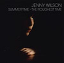 Wilson Jenny: Summer Time - The Roughest Time