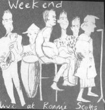 Weekend: Live At Ronnie Scotts