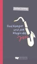 Fred Kemper und die Magie des Jazz