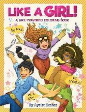 Like a Girl!: A girl-powered coloring book