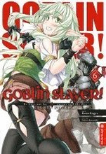 Goblin Slayer! Light Novel 06