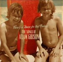Gibson Adam: Songs Of Adam Gibson
