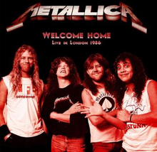 Metallica: Welcome Home - Live In London 1986